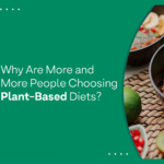 Why Are More and More People Consuming Plant-Based Diets?